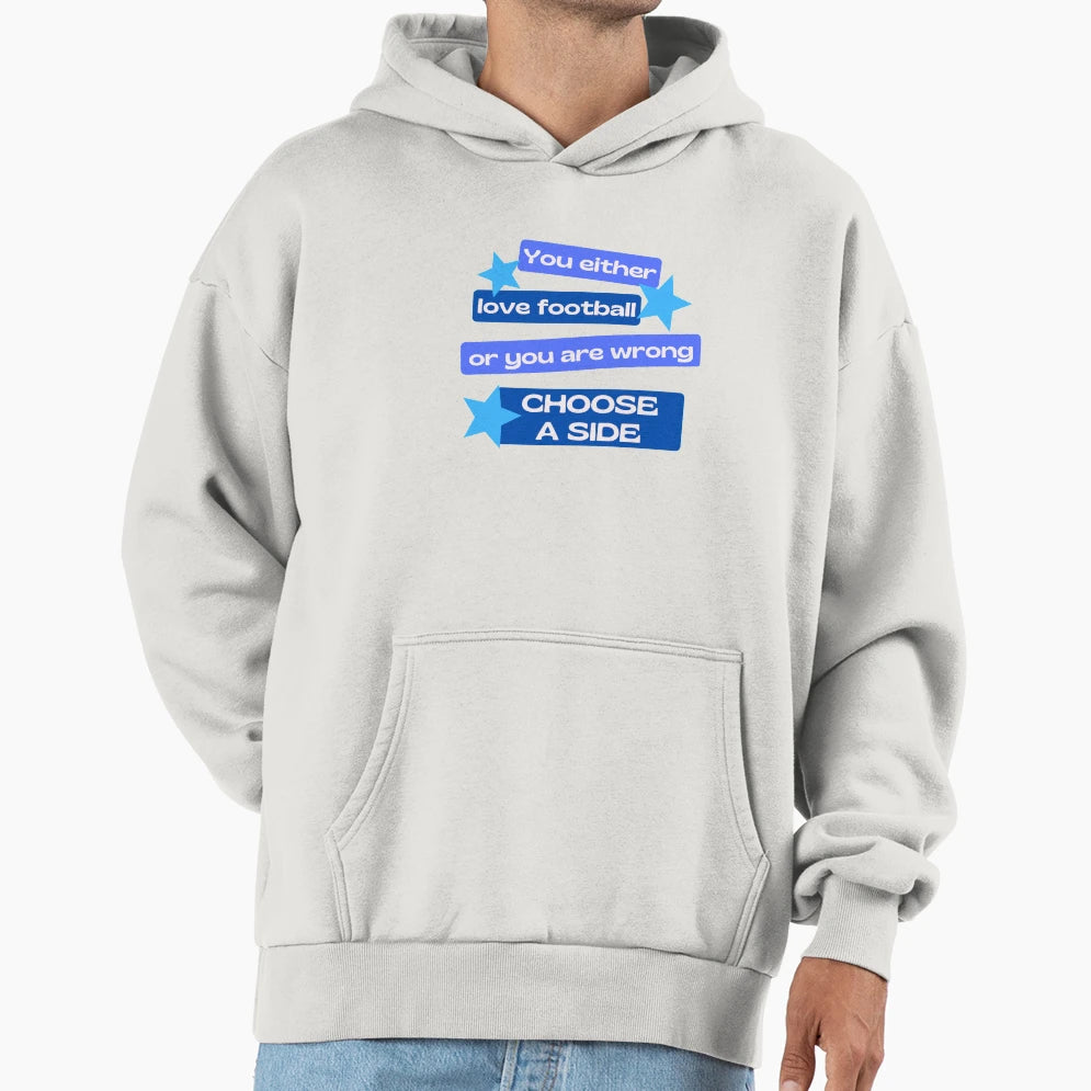 You Either Love Football Or You Are Hoodie - Minimalist Print for Adults - T-Shirt, Sweatshirt, Hoodie