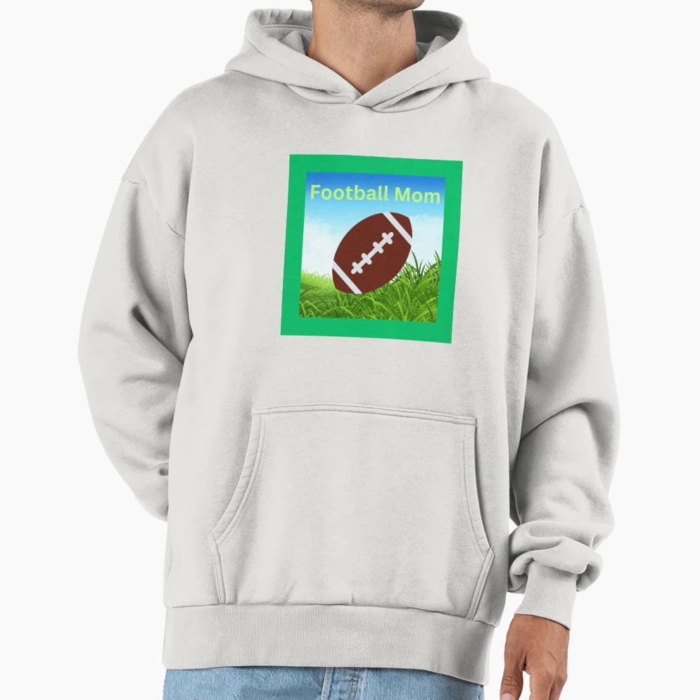 Football Mom Hoodie - Casual Everyday Wear Unisex - T-Shirt, Sweatshirt, Hoodie