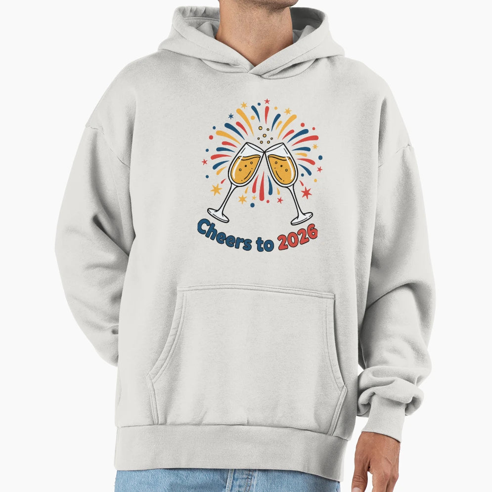Cheers To 2026 Fireworks Celebration Hoodie - Casual Everyday Wear Unisex - T-Shirt, Sweatshirt, Hoodie