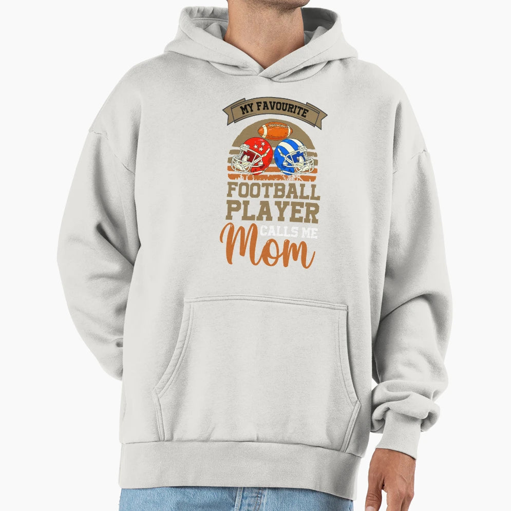 My Favourite Football Player Calls Me Hoodie - Custom Art Print Men Women - T-Shirt, Sweatshirt, Hoodie
