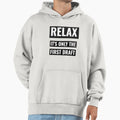 Relax Its Only First Draft Writers Hoodie - Graphic Print for Adults - T-Shirt, Sweatshirt, Hoodie