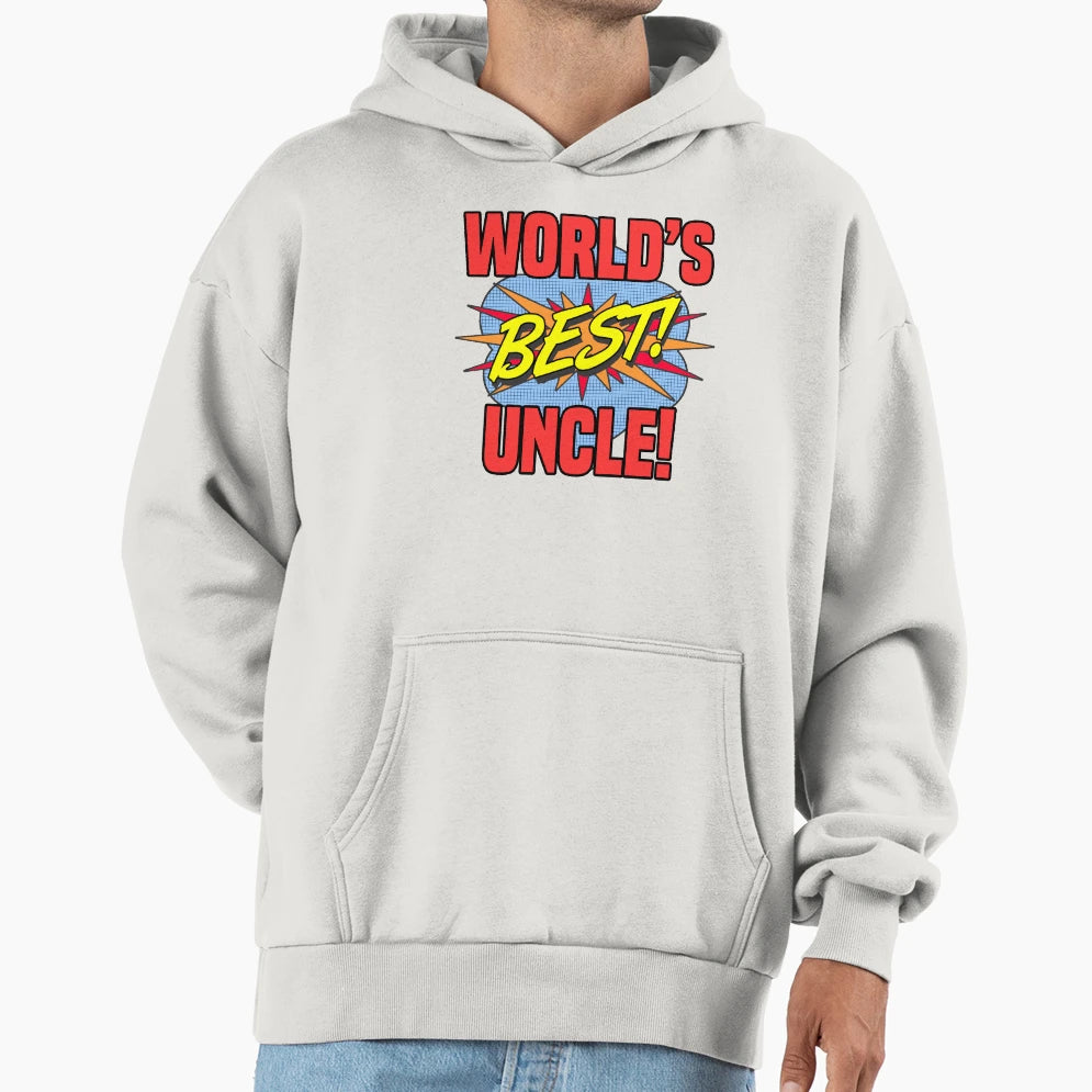 Worlds Best Uncle Hoodie - Novelty Apparel Men Women - T-Shirt, Sweatshirt, Hoodie