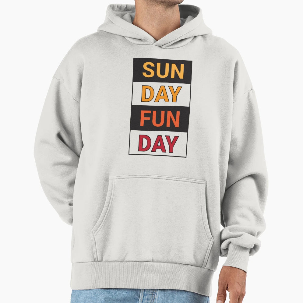 Sunday Funday Hoodie - Casual Everyday Wear Men Women - T-Shirt, Sweatshirt, Hoodie