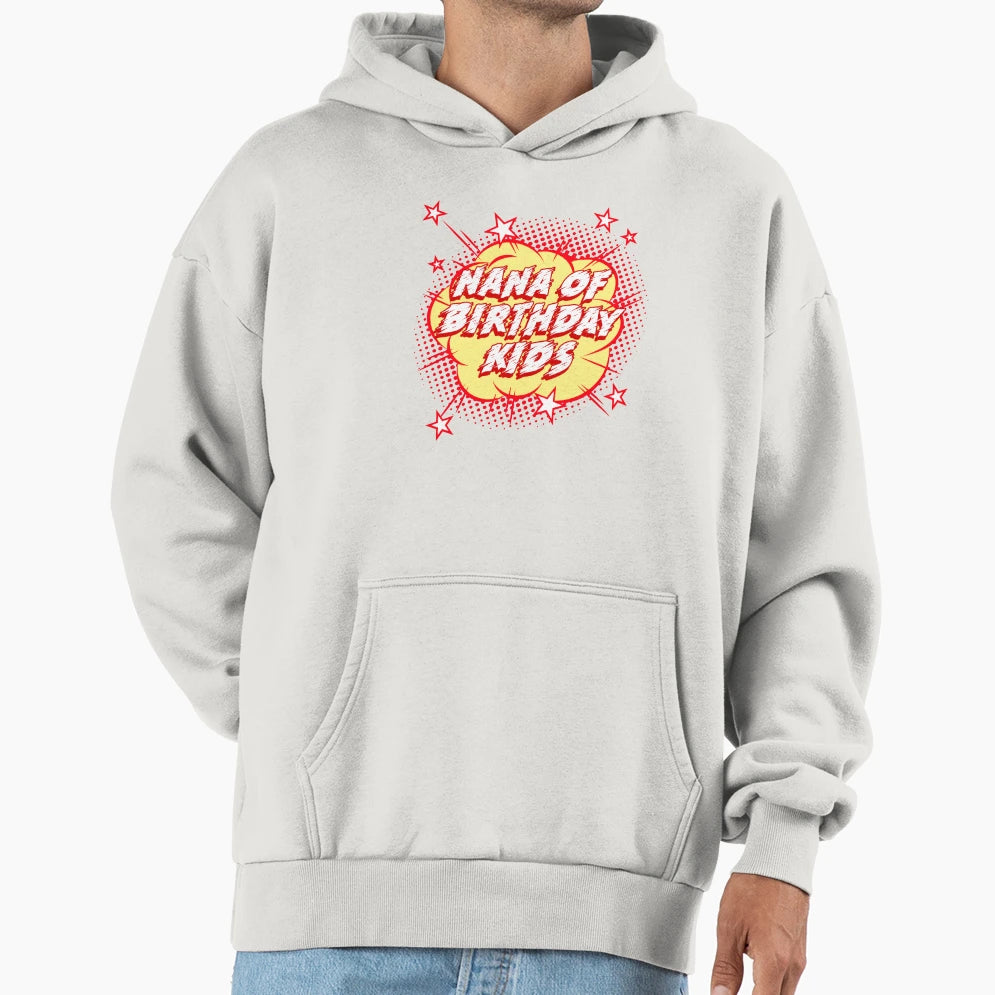 Super Hero Nana Birthday Hoodie - Unique Graphic Unisex - T-Shirt, Sweatshirt, Hoodie