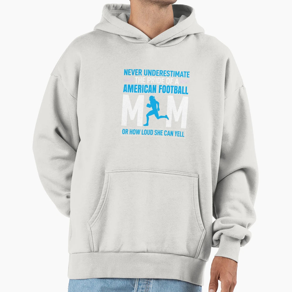 American Football Mom Hoodie - Streetwear Style Unisex - T-Shirt, Sweatshirt, Hoodie
