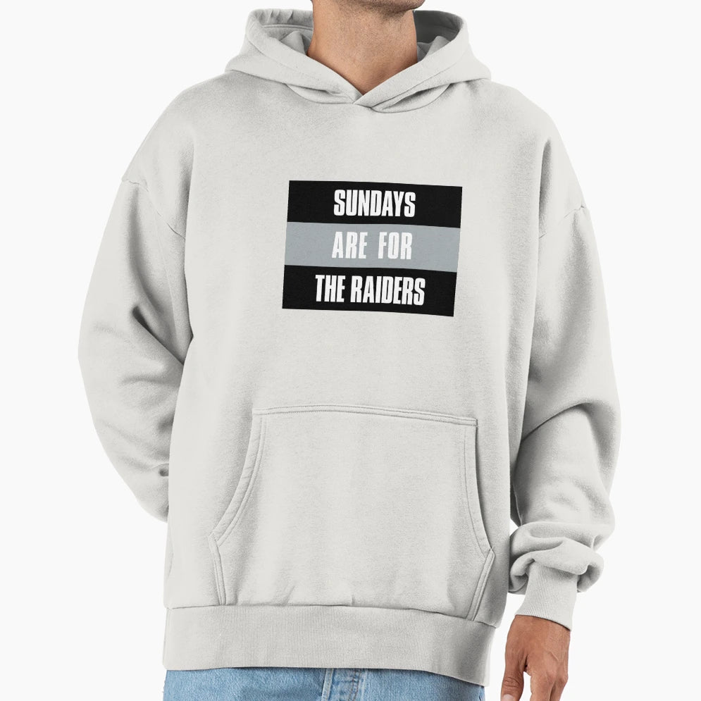 Sundays Are Raiders Oakland Football Hoodie - Streetwear Style Men Women - T-Shirt, Sweatshirt, Hoodie