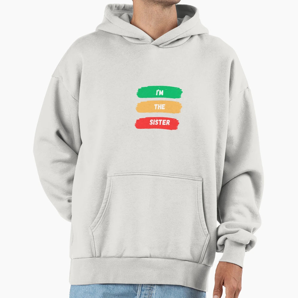 Sister Hoodie - Minimalist Print Men Women - T-Shirt, Sweatshirt, Hoodie