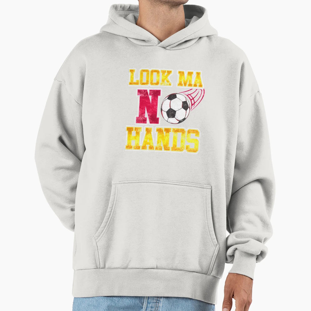 Soccer Ma No Hands Hoodie - Novelty Apparel Men Women - T-Shirt, Sweatshirt, Hoodie
