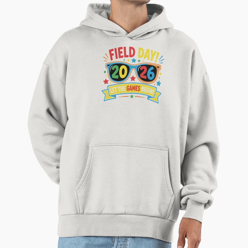 Field Day 2026 Let Game Begin Sunglasses Hoodie - Custom Art Print Unisex - T-Shirt, Sweatshirt, Hoodie