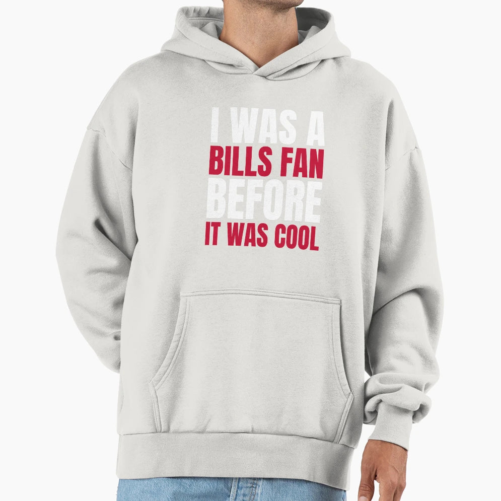 I Was Bills Fan Before I Was Blue T-Shirt - Minimalist Print Unisex - T-Shirt, Sweatshirt, Hoodie