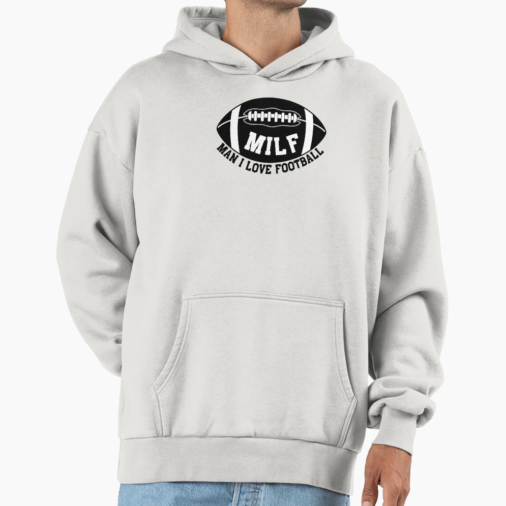 Milf I Love Football American Hoodie - Fun Novelty Design for Adults - T-Shirt, Sweatshirt, Hoodie