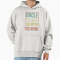 Uncle Myth Legend Fathers Day Gift Hoodie - Custom Art Print for Adults - T-Shirt, Sweatshirt, Hoodie