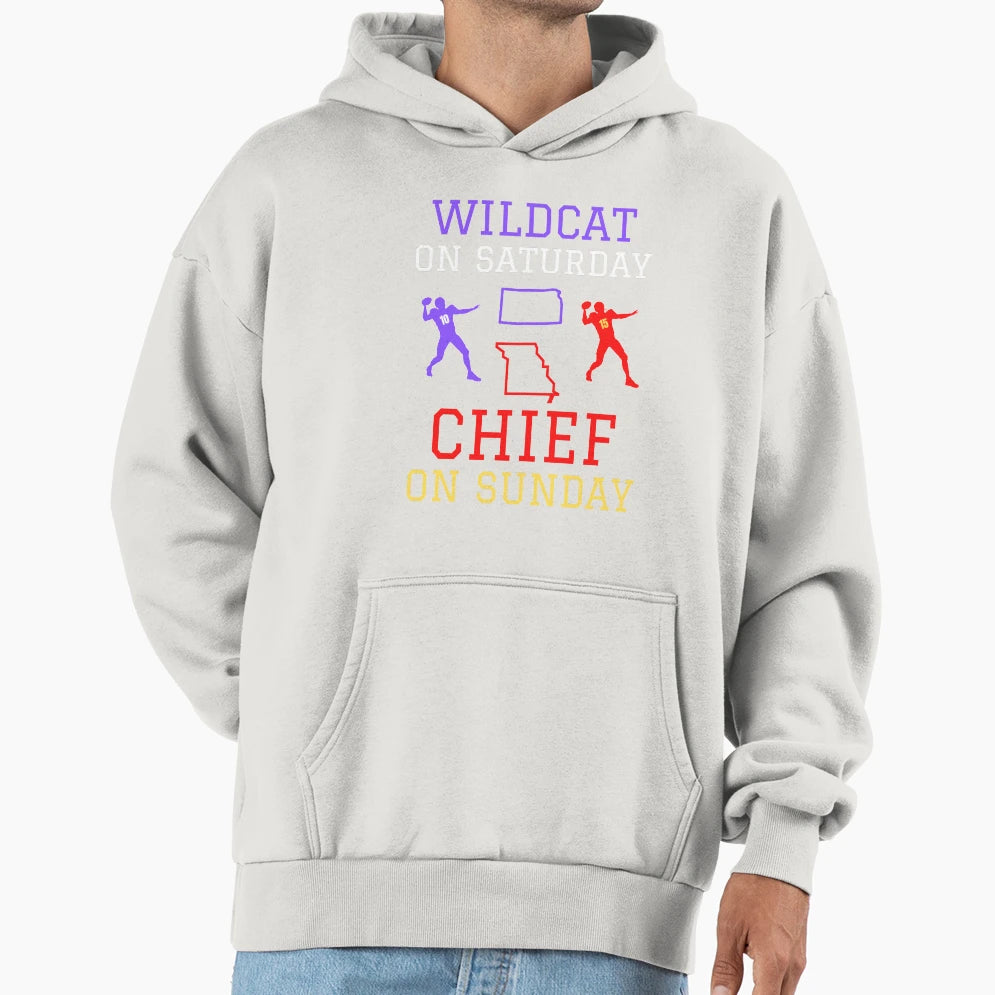 Wildcat Saturday Chief Sunday Hoodie - Streetwear Style Men Women - T-Shirt, Sweatshirt, Hoodie