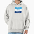 Sundays Are Football Hoodie - Casual Everyday Wear Unisex - T-Shirt, Sweatshirt, Hoodie