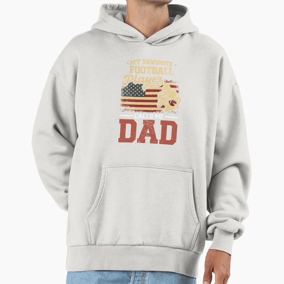 My Favorite Football Player Calls Me Hoodie - Streetwear Style for Adults - T-Shirt, Sweatshirt, Hoodie