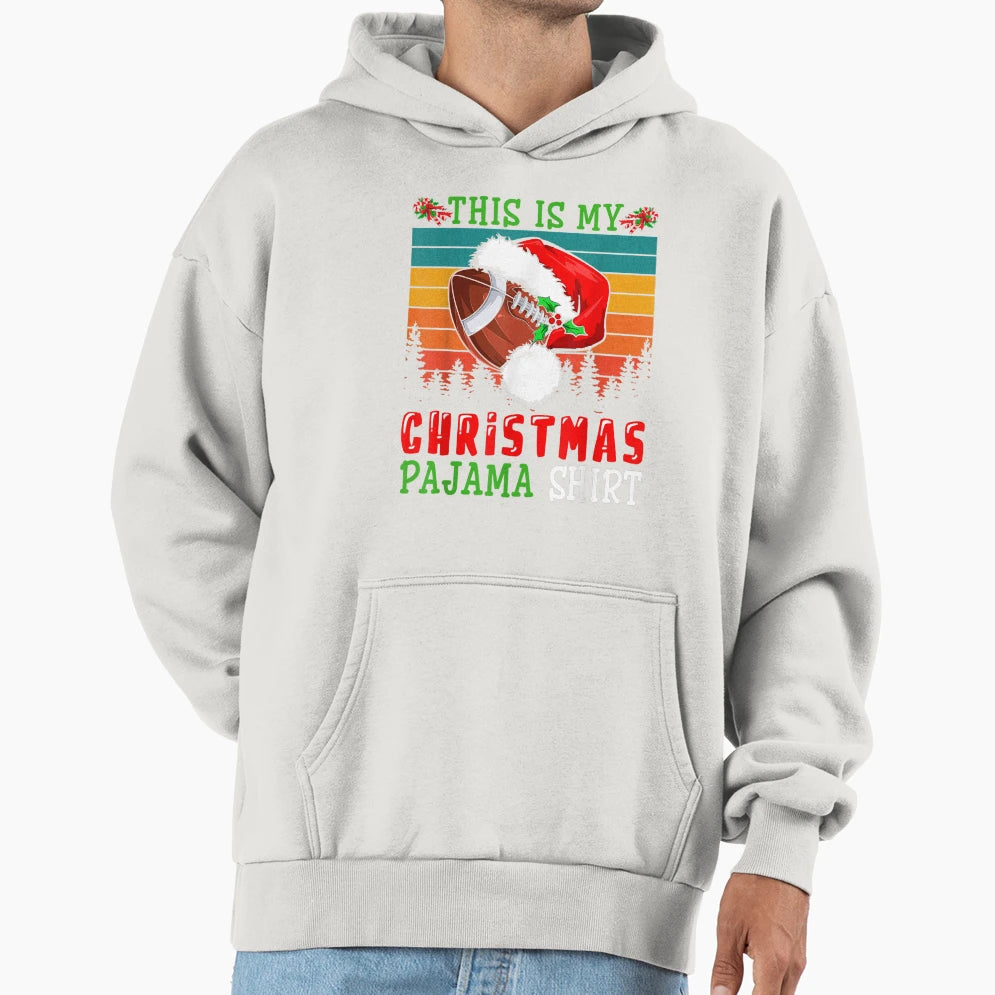 This Is My Pajama Santa Football Hoodie - Trendy Graphic Men Women - T-Shirt, Sweatshirt, Hoodie