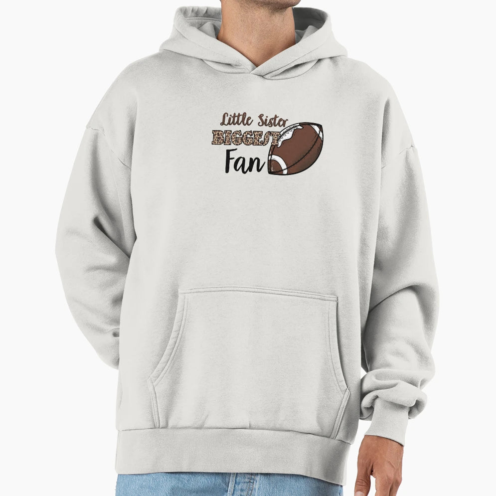 Football Little Sister Biggest Hoodie - Casual Everyday Wear for Adults - T-Shirt, Sweatshirt, Hoodie