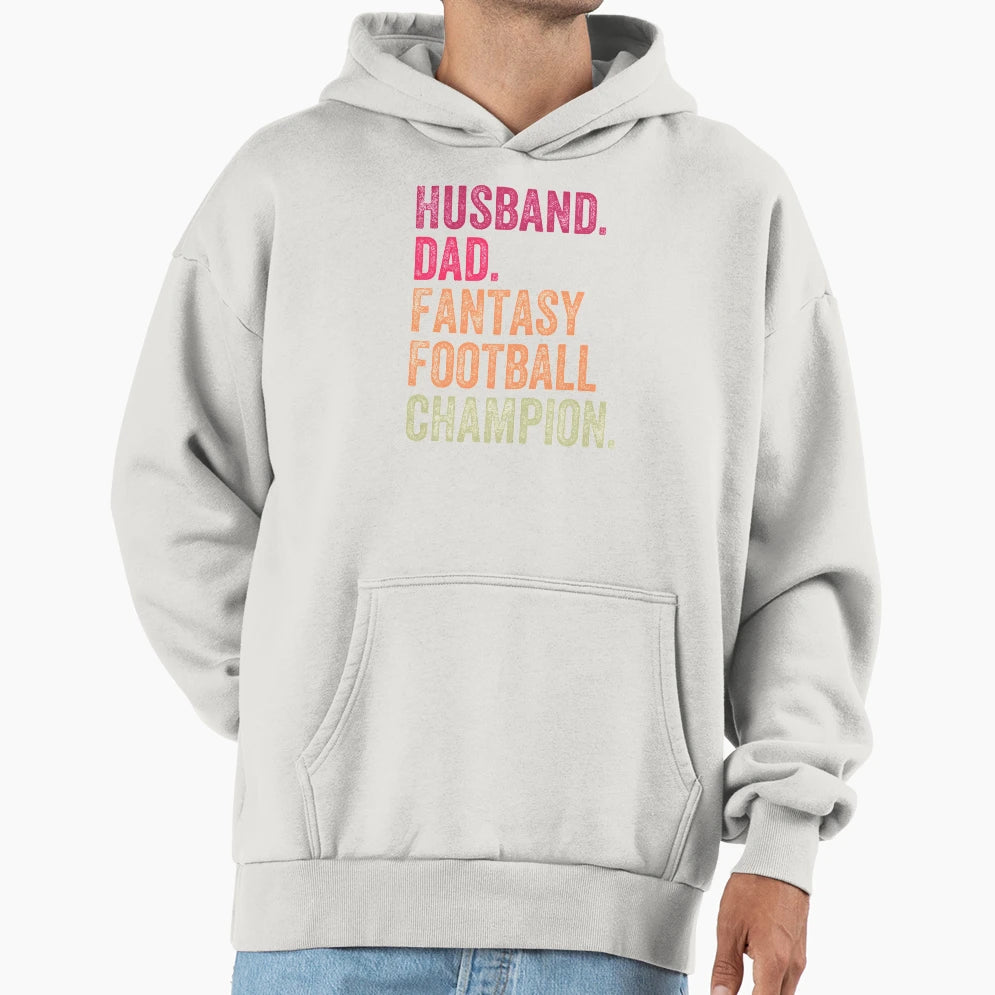 Husband Dad Fantasy Football Champion Hoodie - Custom Art Print for Adults - T-Shirt, Sweatshirt, Hoodie