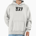 Who Dat Hoodie - Casual Everyday Wear Unisex - T-Shirt, Sweatshirt, Hoodie