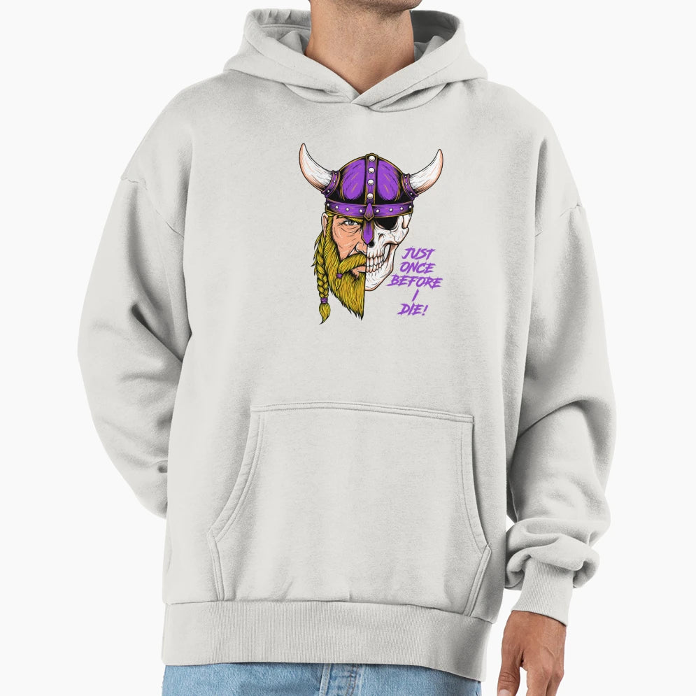Minnesota Vikings Fans Just Once Before I Hoodie - Graphic Print Unisex - T-Shirt, Sweatshirt, Hoodie
