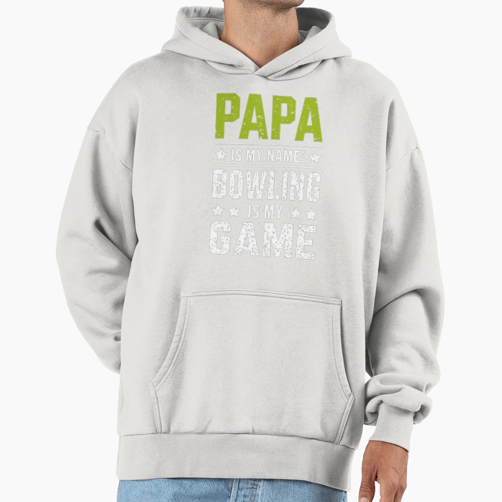 Papa Is My Name Bowling Is My Game Hoodie - Minimalist Print Men Women - T-Shirt, Sweatshirt, Hoodie