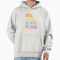 Funny Uncle Myth Legend Best Uncle Hoodie - Unique Graphic Men Women - T-Shirt, Sweatshirt, Hoodie