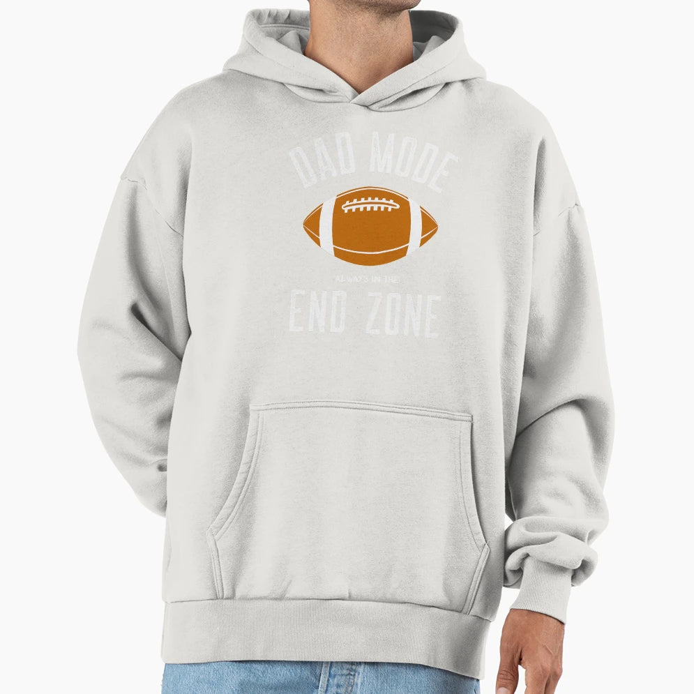 Dad Mode Always End Zone Hoodie - Aesthetic Graphic Men Women - T-Shirt, Sweatshirt, Hoodie