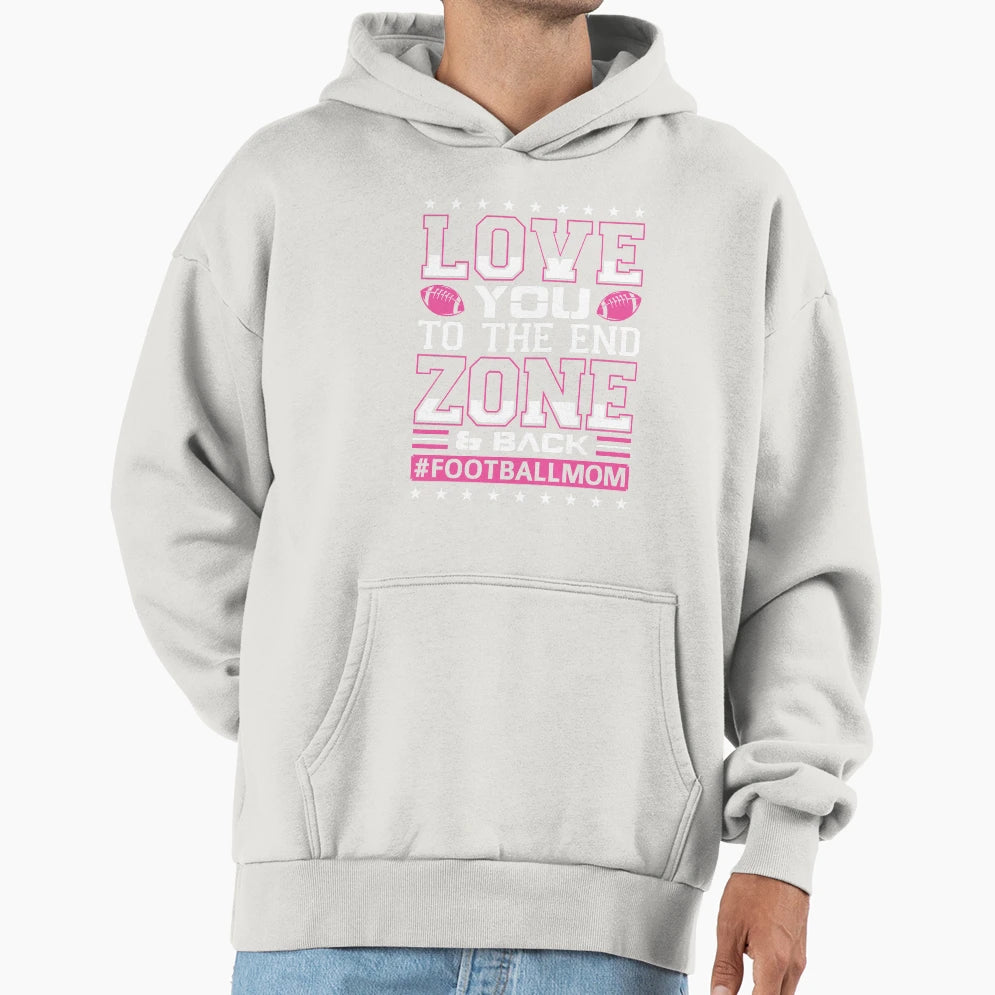 Love You To End Zone And Back 3 Hoodie - Graphic Print for Adults - T-Shirt, Sweatshirt, Hoodie