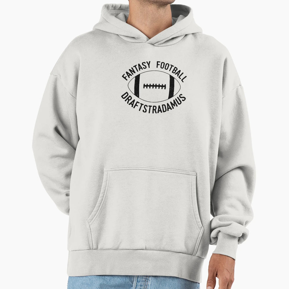 Draftstradamus Fantasy Football Funny Hoodie - Streetwear Style Men Women - T-Shirt, Sweatshirt, Hoodie