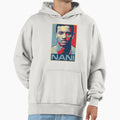 Nani Hoodie - Fun Novelty Design Men Women - T-Shirt, Sweatshirt, Hoodie