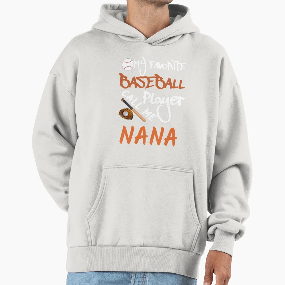 My Favorite Baseball Player Call Me Hoodie - Minimalist Print for Adults - T-Shirt, Sweatshirt, Hoodie