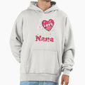 Funny Heart Love Being Nana Family Hoodie - Unique Graphic for Adults - T-Shirt, Sweatshirt, Hoodie