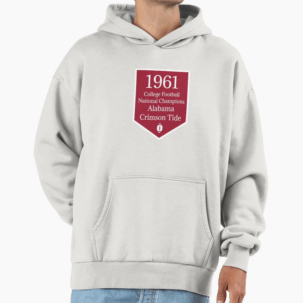 Cfb National Champions Alabama 1961 Hoodie - Trendy Graphic Unisex - T-Shirt, Sweatshirt, Hoodie