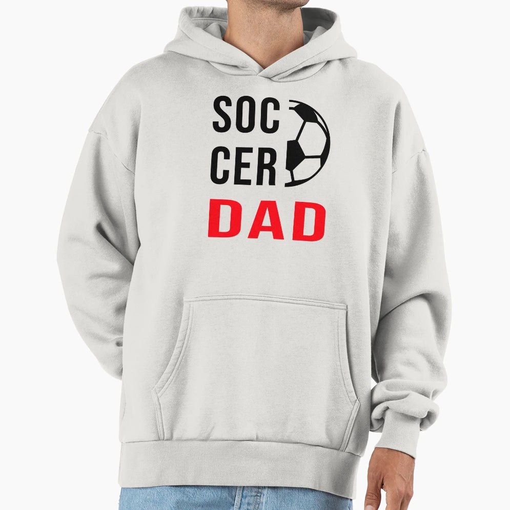 Soccer Dad Hoodie - Graphic Print Men Women - T-Shirt, Sweatshirt, Hoodie