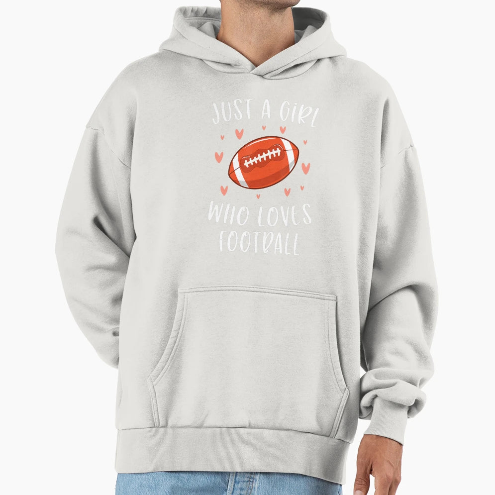 Football Just Who Loves Football Hoodie - Minimalist Print Men Women - T-Shirt, Sweatshirt, Hoodie