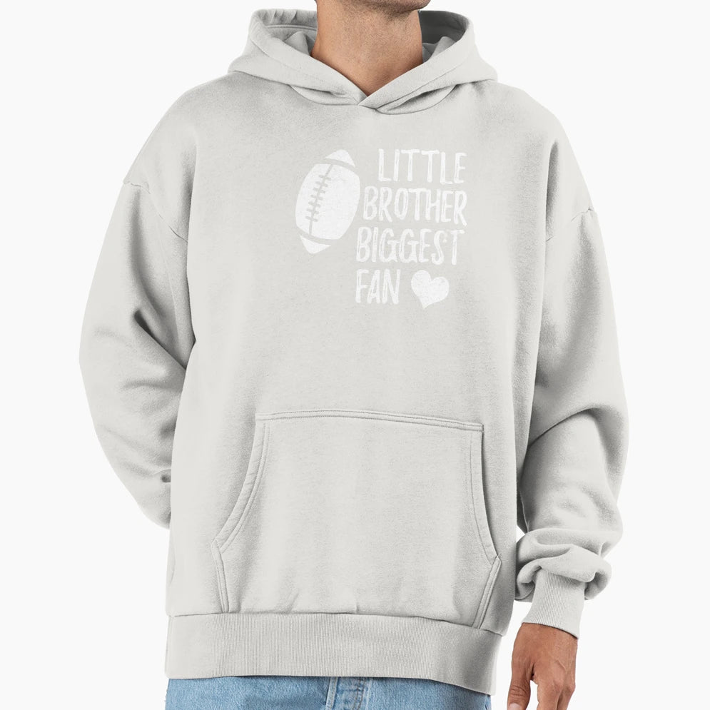 Little Brother Biggest Fan Football Hoodie - Custom Art Print Unisex - T-Shirt, Sweatshirt, Hoodie