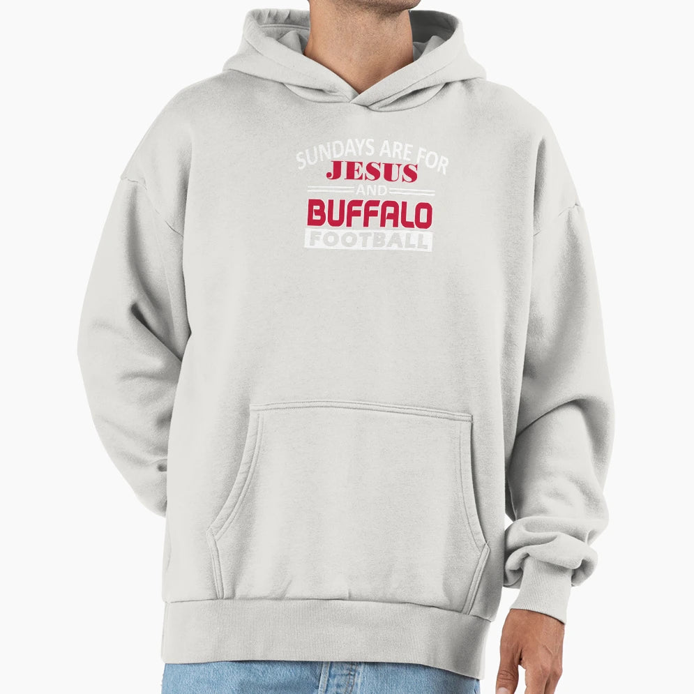 Buffalo Football Fan Sundays Jesus And Hoodie - Novelty Apparel Men Women - T-Shirt, Sweatshirt, Hoodie