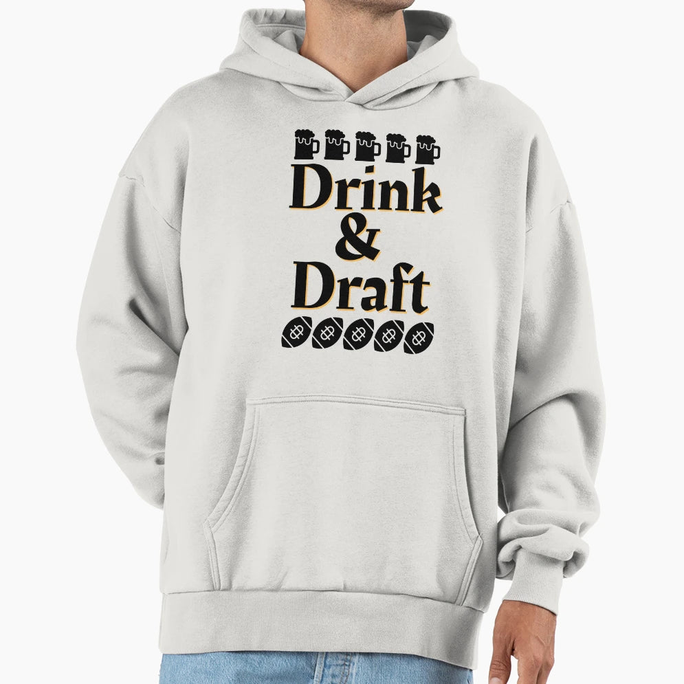 I Drink And Draft Hoodie - Aesthetic Graphic Unisex - T-Shirt, Sweatshirt, Hoodie