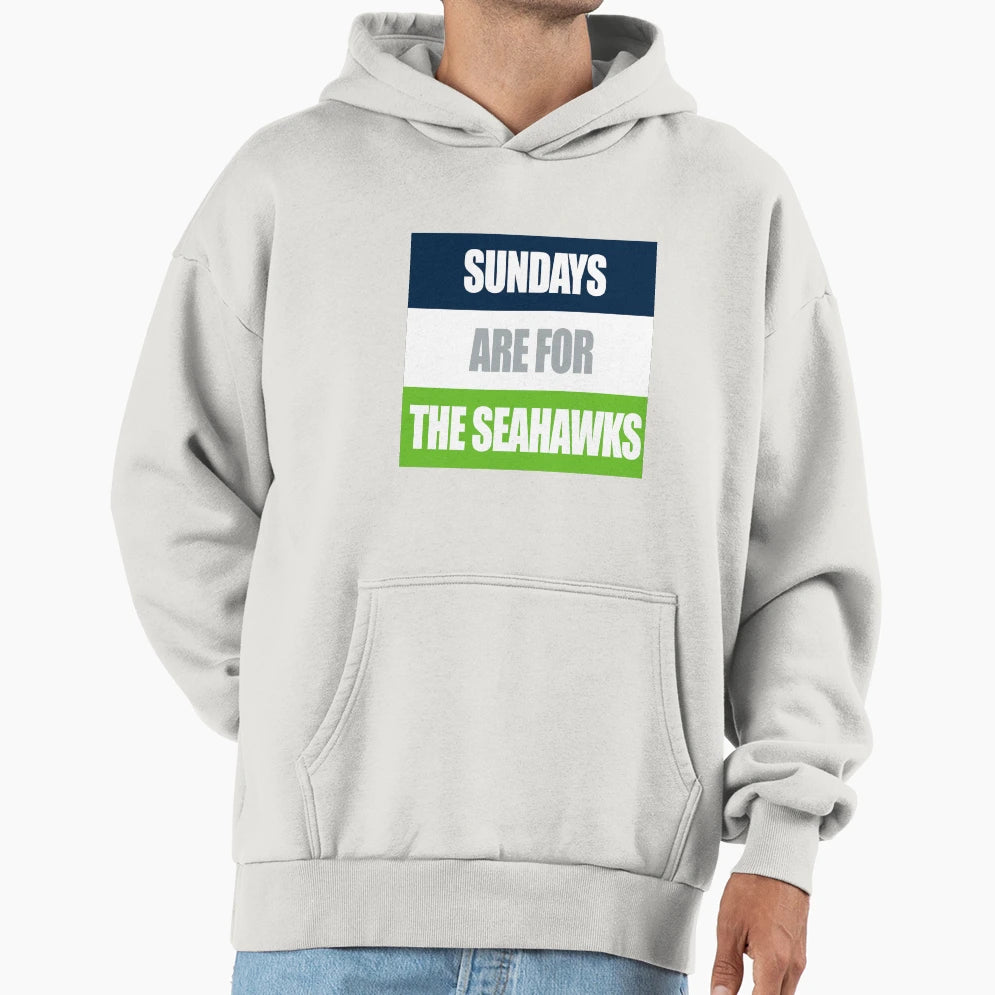 Sundays Are Seahawks Hoodie - Custom Art Print for Adults - T-Shirt, Sweatshirt, Hoodie
