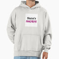 Nanas Favorite Hoodie - Trendy Graphic Unisex - T-Shirt, Sweatshirt, Hoodie