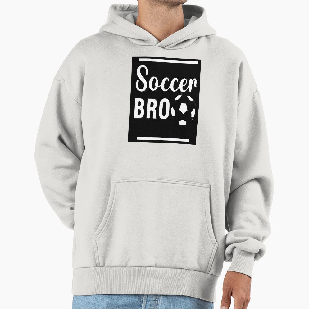 Soccer Bro Hoodie - Novelty Apparel for Adults - T-Shirt, Sweatshirt, Hoodie