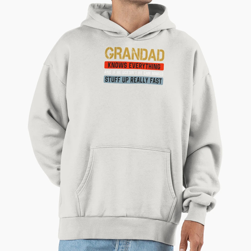 Grandad Knows Everything Hoodie - Graphic Print Unisex - T-Shirt, Sweatshirt, Hoodie