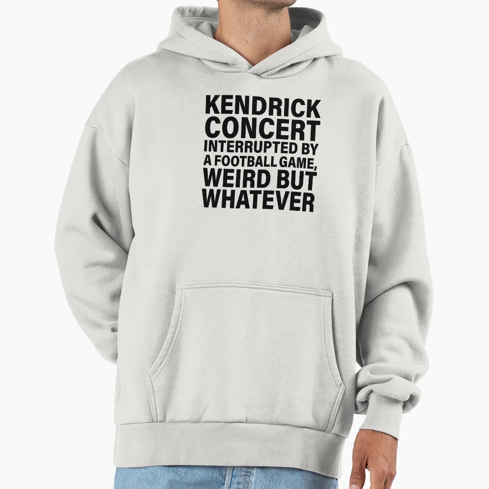 Kendrick Concert Interrupted Hoodie - Trendy Graphic Men Women - T-Shirt, Sweatshirt, Hoodie