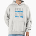 I Was I Was Panthers Fan Before T-Shirt - Casual Everyday Wear for Adults - T-Shirt, Sweatshirt, Hoodie