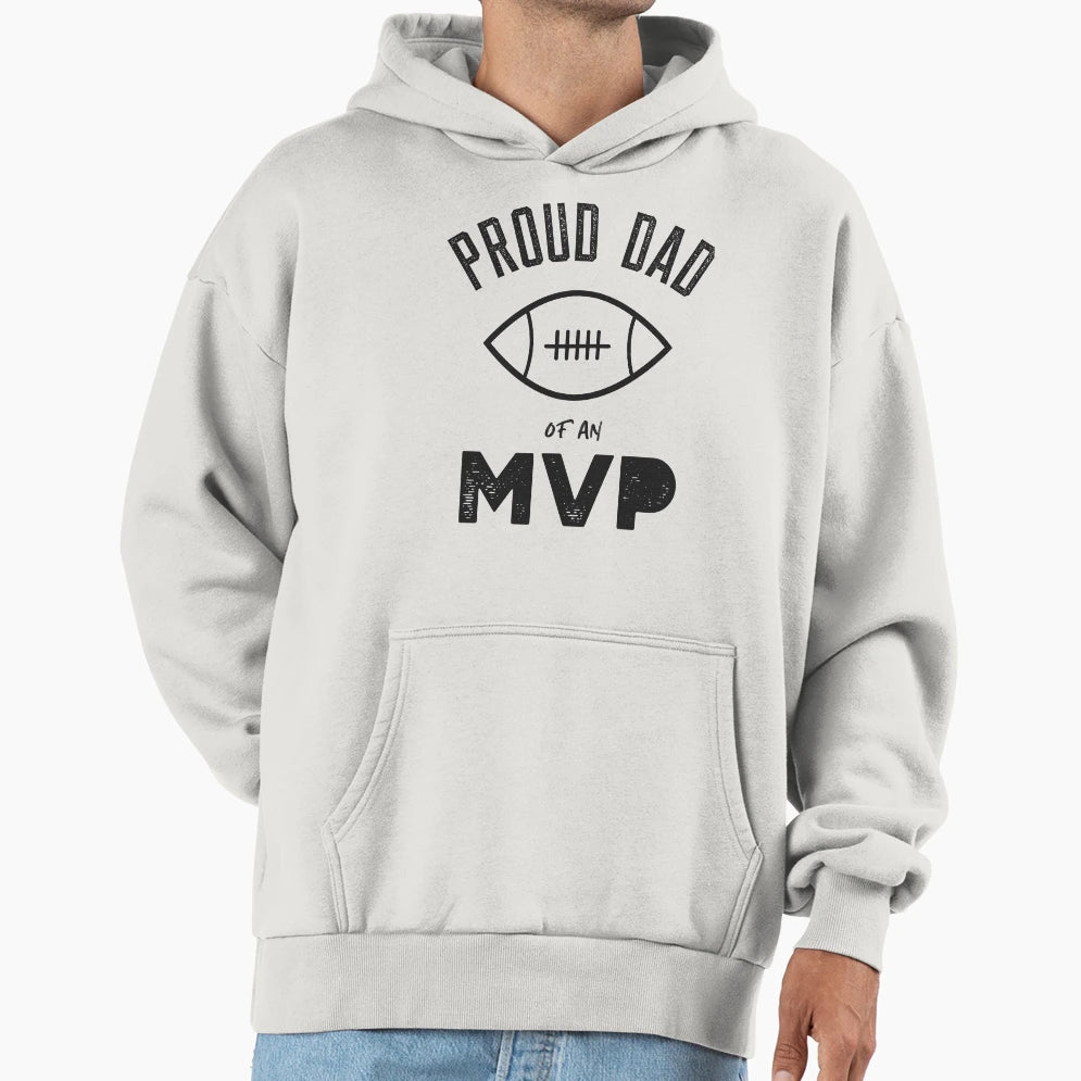 Proud Dad Mvp Hoodie - Trendy Graphic for Adults - T-Shirt, Sweatshirt, Hoodie