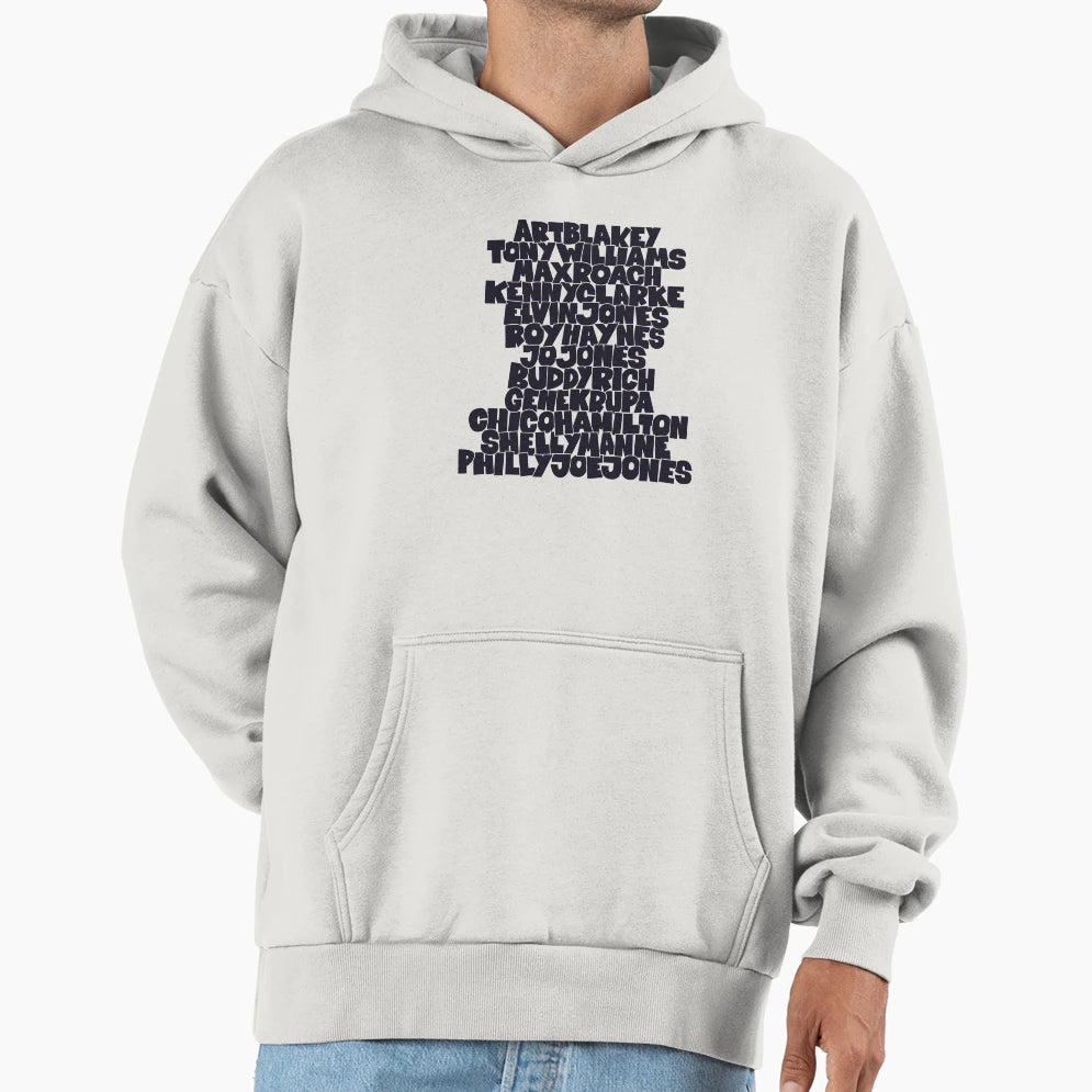 Jazz Legends Type Drummers Hoodie - Novelty Apparel for Adults - T-Shirt, Sweatshirt, Hoodie