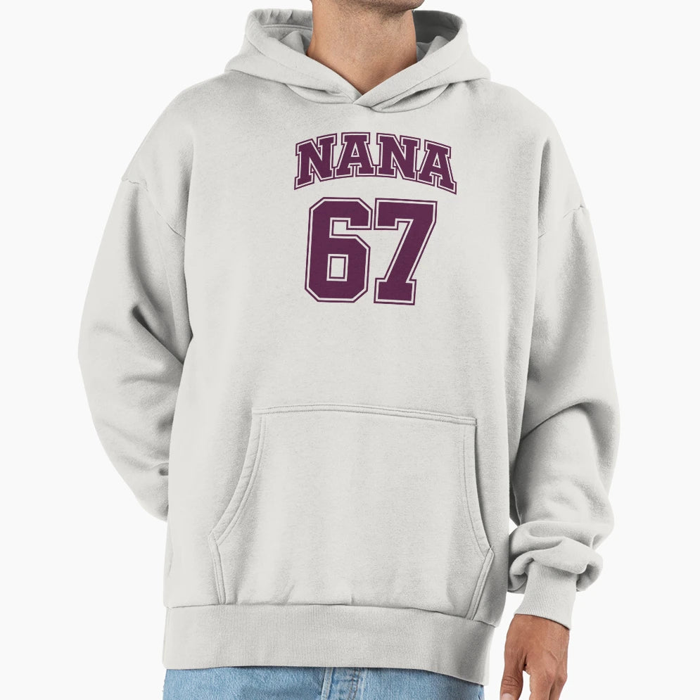 Nana 67 Funny Six Seven Meme Hoodie - Casual Everyday Wear Unisex - T-Shirt, Sweatshirt, Hoodie