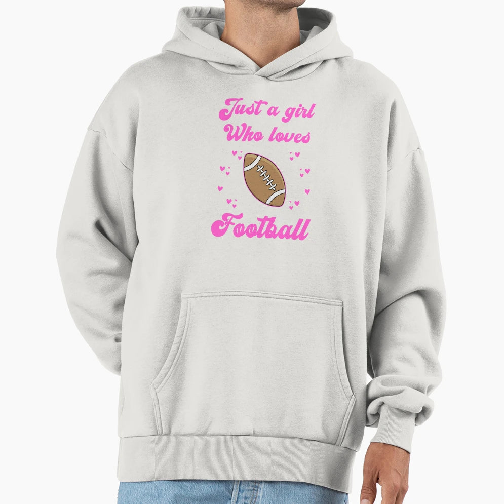 Just Who Loves Football Hoodie - Novelty Apparel Men Women - T-Shirt, Sweatshirt, Hoodie