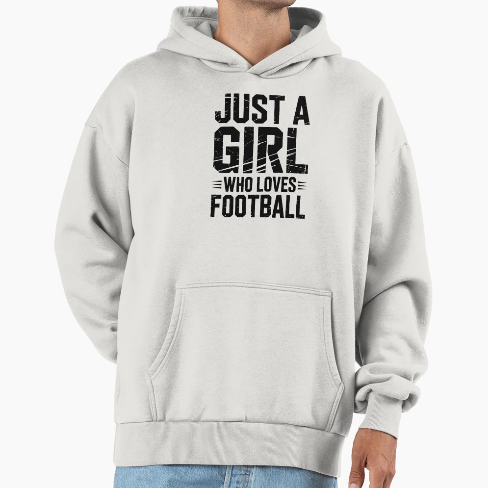 Just Who Loves Football Hoodie - Casual Everyday Wear for Adults - T-Shirt, Sweatshirt, Hoodie