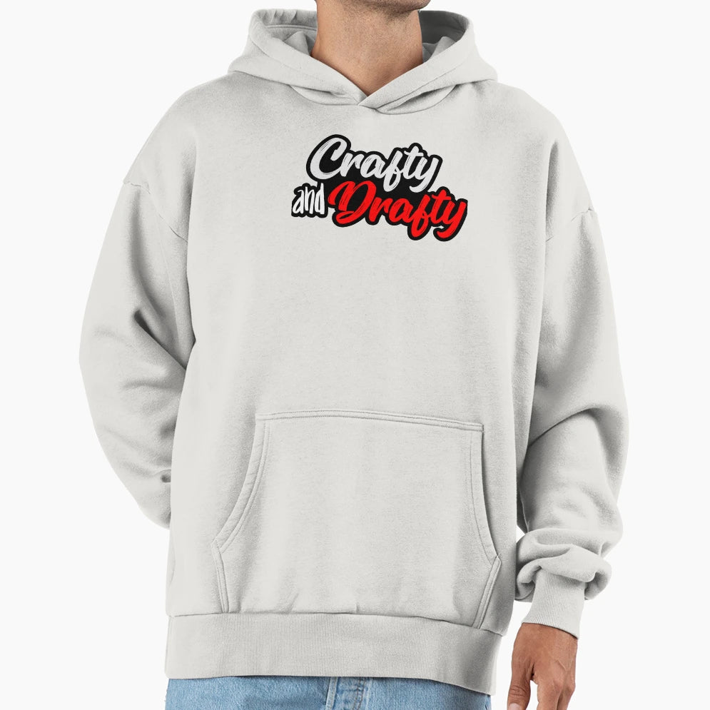 Crafty And Drafty Hoodie - Trendy Graphic Unisex - T-Shirt, Sweatshirt, Hoodie